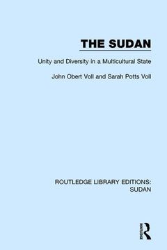 portada The Sudan: Unity and Diversity in a Multicultural State (en Inglés)