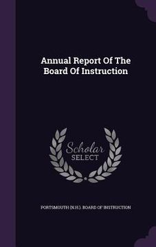 portada Annual Report Of The Board Of Instruction (en Inglés)
