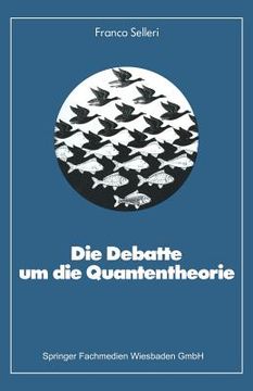 portada Die Debatte Um Die Quantentheorie (en Alemán)
