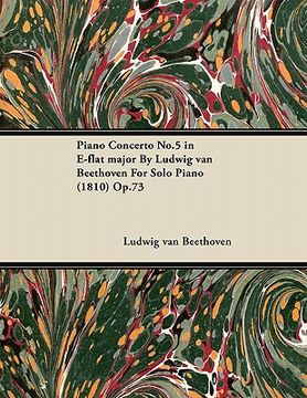 portada piano concerto no.5 in e-flat major by ludwig van beethoven for solo piano (1810) op.73 (en Inglés)