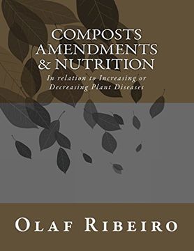 portada Composts Amendments & Nutrition: In Relation to Increasing or Decreasing Plant Diseases (en Inglés)