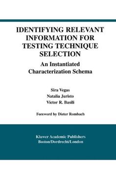 portada Identifying Relevant Information for Testing Technique Selection (International Series in Software Engineering)