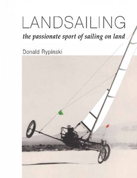 portada Landsailing: The passionate sport of sailing on land (en Inglés)