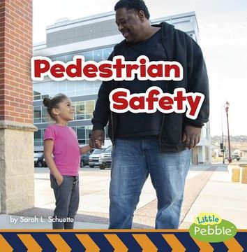 portada Pedestrian Safety (Staying Safe! ) (in English)