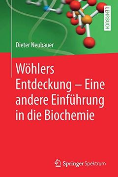 portada Wöhlers Entdeckung - Eine Andere Einführung in die Biochemie (en Alemán)