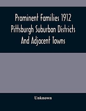portada Prominent Families 1912 Pittsburgh Suburban Districts and Adjacent Towns 