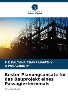 portada Bester Planungsansatz für das Bauprojekt eines Passagierterminals (en Alemán)