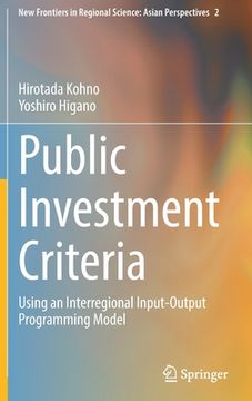portada Public Investment Criteria: Using an Interregional Input-Output Programming Model
