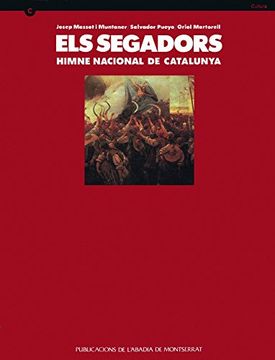 portada Els Segadors. De Cançó Popular A Himne Nacional De Catalunya (Biblioteca Abat Oliba. Sèrie il·lustrada)