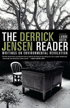 portada The Derrick Jensen Reader: Writings on Environmental Revolution (en Inglés)
