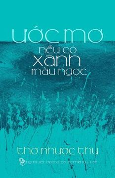 portada Uoc Mo Neu Co Xanh Mau Ngoc: Tho (in Vietnamita)