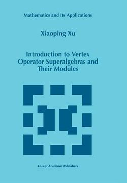 portada introduction to vertex operator superalgebras and their modules (en Inglés)