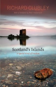 portada Scotland's Islands: A Special Kind of Freedom