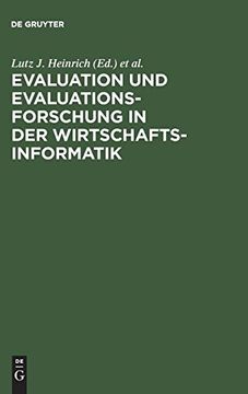 portada Evaluation und Evaluationsforschung in der Wirtschaftsinformatik: Handbuch für Praxis, Lehre und Forschung (en Alemán)