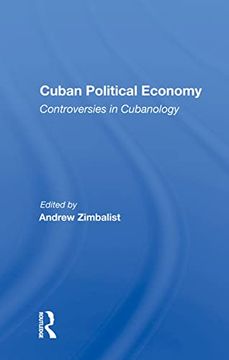 portada Cuban Political Economy: Controversies in Cubanology 