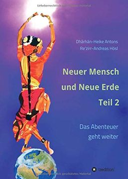portada Neuer Mensch und Neue Erde Teil 2: Das Abenteuer Geht Weiter (en Alemán)