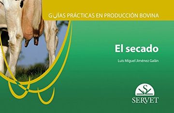 portada Guías Prácticas en Producción Bovina. El Secado (in Spanish)