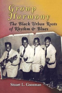 portada Group Harmony: The Black Urban Roots of Rhythm & Blues (en Inglés)
