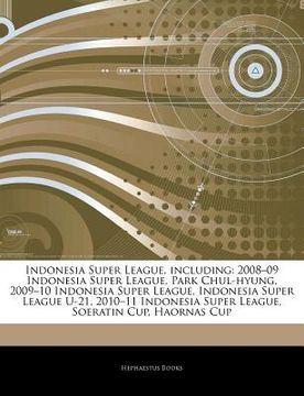 portada articles on indonesia super league, including: 2008 "09 indonesia super league, park chul-hyung, 2009 "10 indonesia super league, indonesia super leag