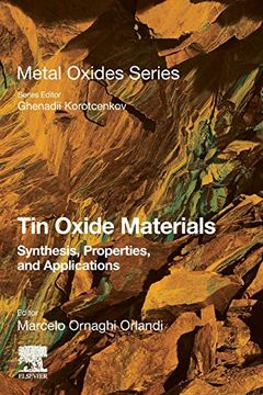 portada Tin Oxide Materials: Synthesis, Properties, and Applications (Metal Oxides) (en Inglés)