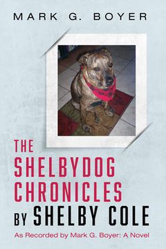 portada The Shelbydog Chronicles by Shelby Cole (en Inglés)