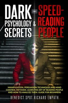 portada Dark Psychology Secrets & Speed - Reading People (2in1): Manipulation, persuasion techniques, and mind control methods. Learn the art of reading peopl (in English)