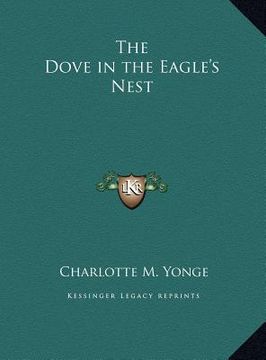 portada the dove in the eagle's nest (en Inglés)
