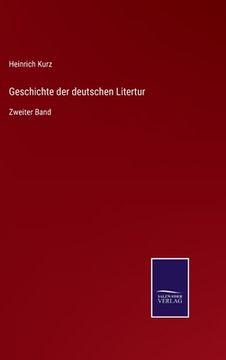 portada Geschichte der deutschen Litertur: Zweiter Band (in German)