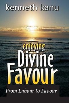 portada Enjoying Divine Favour: From Labour to Favour (en Inglés)