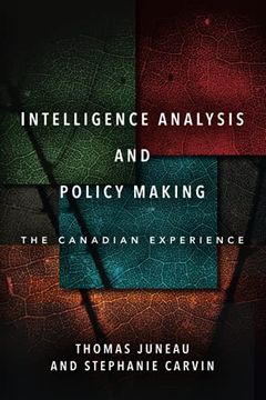 portada Intelligence Analysis and Policy Making: The Canadian Experience (en Inglés)