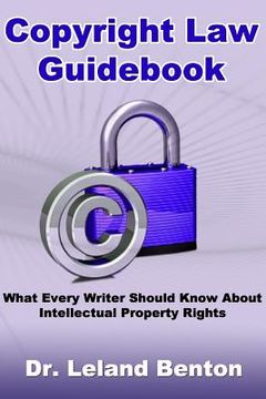 portada Copyright Law Guidebook: What Every Writer Should Know About Intellectual Property Rights