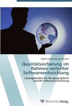 portada Qualitätssicherung im Rahmen verteilter Softwareentwicklung: Lösungsansätze für die geographisch  verteilte Softwareentwicklung