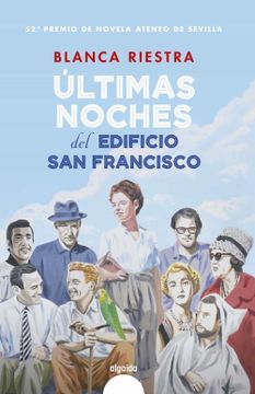 portada Ultimas Noches del Edificio san Francisco (Premio Ateneo de Sevilla) (in Spanish)