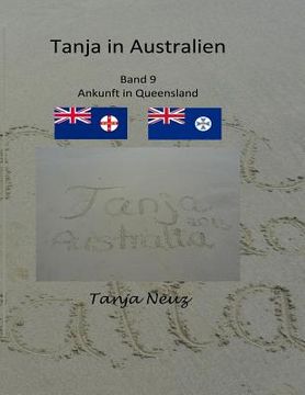 portada Tanja in Australien: Ankunft in Queensland (en Alemán)