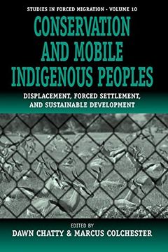 portada Conservation and Mobile Indigenous Peoples: Displacement, Forced Settlement and Sustainable Development 
