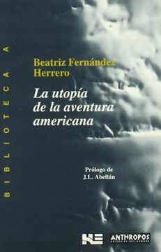 portada La Utopía de la Aventura Americana (in Spanish)