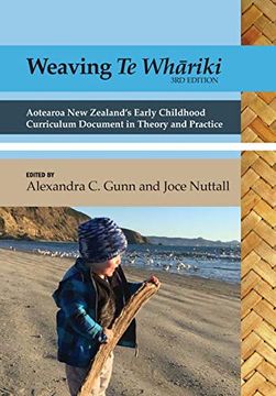 portada Weaving te Whāriki: Aotearoa new Zealand's Early Childhood Curriculum Document in Theory and Practice (3Rd ed) (en Inglés)