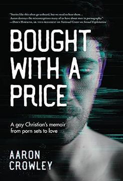 portada Bought With a Price: A gay Christian'S Memoir From Porn Sets to Love (in English)