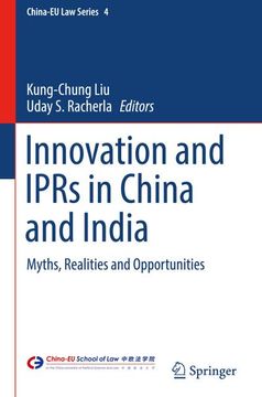 portada Innovation and Iprs in China and India: Myths, Realities and Opportunities (en Inglés)