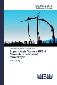 portada Super-plastyfikator z BFS & Cementem o dzialaniu termicznym (en Polaco)