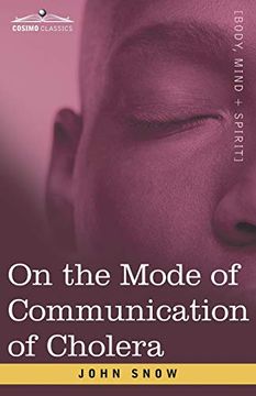 portada On the Mode of Communication of Cholera: An Essay by the Father of Modern Epidemiology (in English)