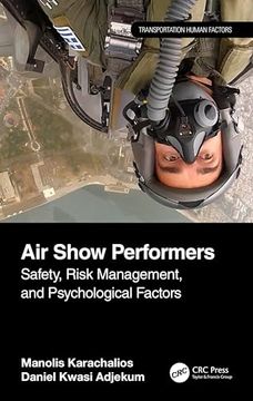 portada Air Show Performers: Safety, Risk Management and Psychological Factors (Resilient Safety) (en Inglés)
