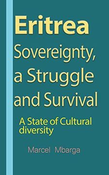 portada Eritrea Sovereignty, a Struggle and Survival: A State of Cultural Diversity (en Inglés)
