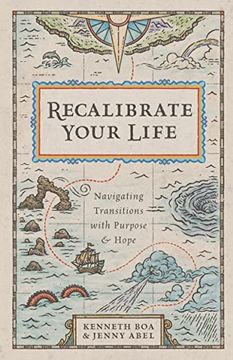 portada Recalibrate Your Life: Navigating Transitions With Purpose and Hope (en Inglés)