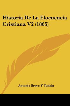 portada Historia de la Elocuencia Cristiana v2 (1865) (in Spanish)