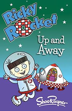 portada Ricky Rocket - up and Away: Space Boy, Ricky, Learns to Ride his Rocket Without Stabilisers - Perfect for Newly Confident Readers (en Inglés)