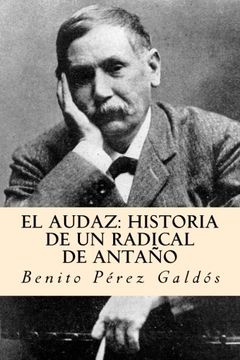 portada El audaz: historia de un radical de antaño (Spanish Edition)