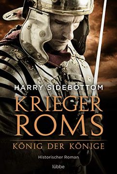 portada Krieger Roms - König der Könige: Historischer Roman (en Alemán)