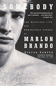 portada Somebody: The Reckless Life and Remarkable Career of Marlon Brando (Vintage) (en Inglés)