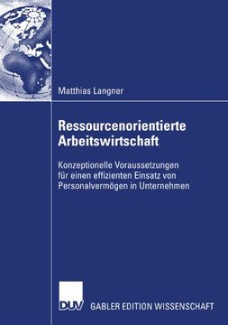portada Ressourcenorientierte Arbeitswirtschaft: Konzeptionelle Voraussetzungen für einen effizienten Einsatz von Personalvermögen in Unternehmen (German Edition)